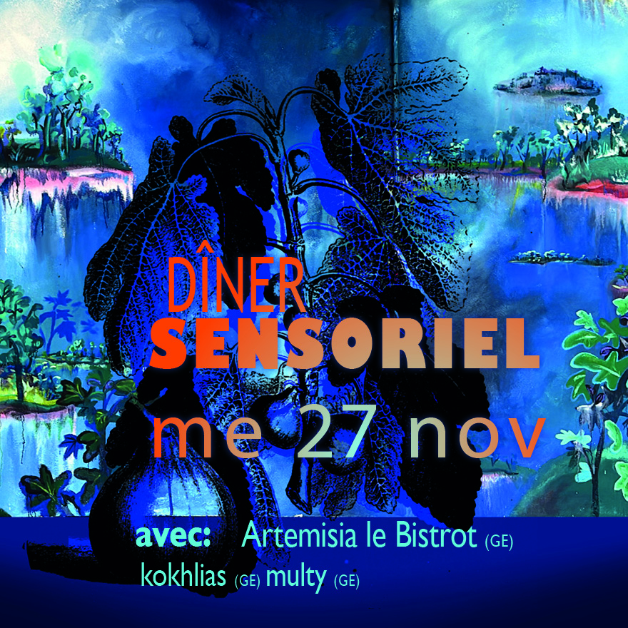 27 nov DÎNER SENSORIEL (complet)